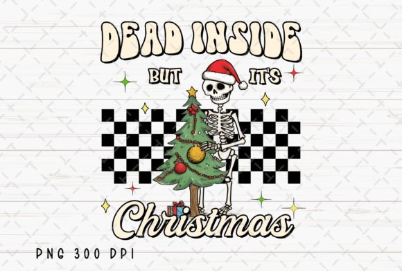 Christmas Dead Inside but Jolly AF PNG: The Ultimate Holiday Design Asset